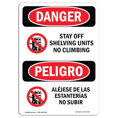 Signmission OSHA Sign, Stay Off Shelving Units Bilingual, 24in X 18in Rigid Plastic, 18" W, 24" L, Spanish OS-DS-P-1824-VS-1794